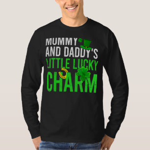 Mummy And Daddy S Little Lucky Charm St Patrick S T-Shirt