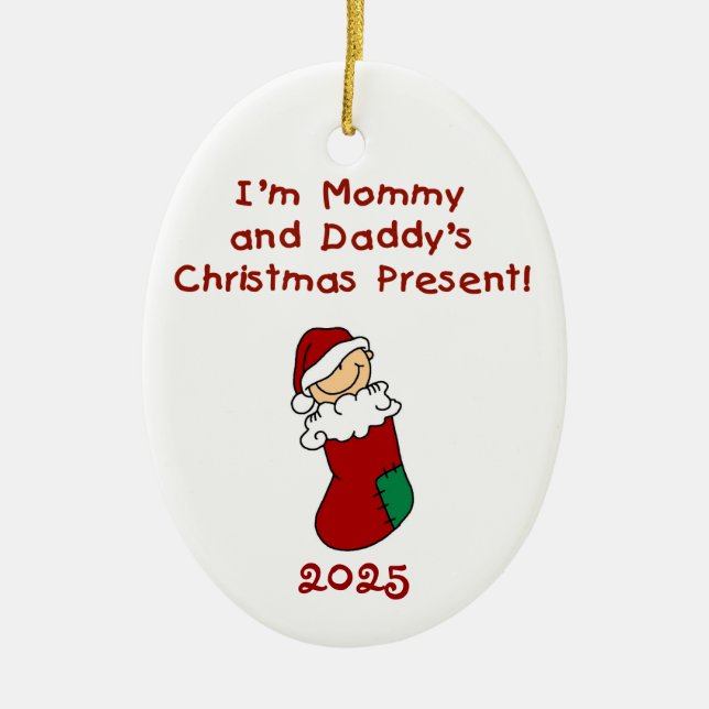 Mummy and Daddy's Christmas Present Ornament (Front)