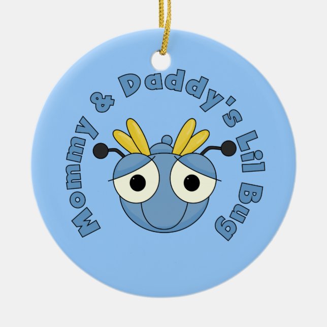 Mummy and Daddy's Lil Bug Ceramic Tree Decoration (Front)