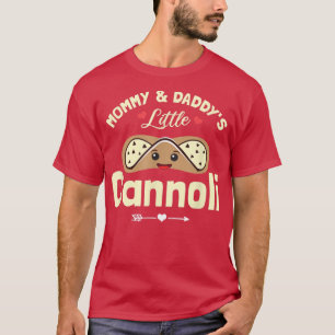 Mummy and Daddys Little Cannoli Funny Toddler Ital T-Shirt