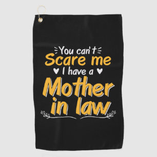 Mummy Art I Have A Mother In Law Golf Towel