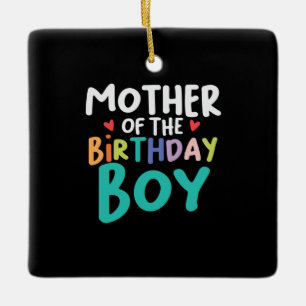 Mummy Art Mother Of The Birthday Boy Ceramic Ornament