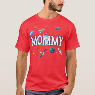 Mummy Astronaut Space Family Matching Birthday Par T-Shirt