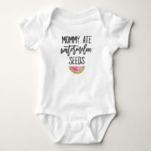 Mummy Ate Watermelon Seeds Baby Bodysuit