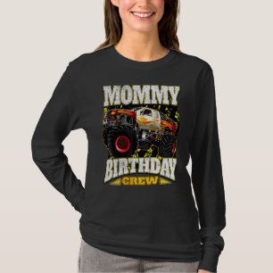 Mummy Birthday Crew Monster Truck T-Shirt