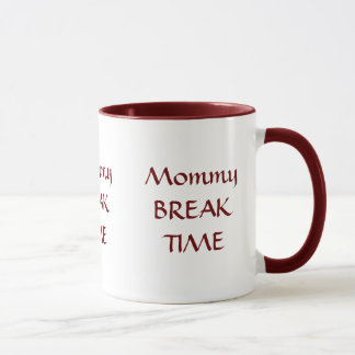 Mummy BREAK TIME Mug