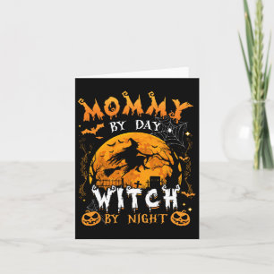 Mummy By Day Witch By Night Fun Family Halloween C Card