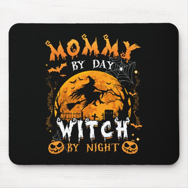 Mummy By Day Witch By Night Fun Family Halloween C Mouse Mat (Front)