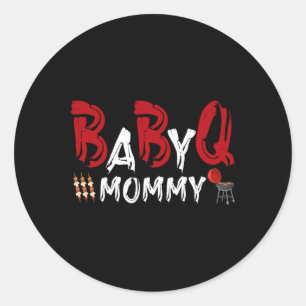 Mummy Byby Bbq  Classic Round Sticker