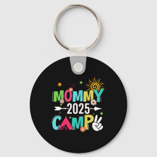 Mummy Camp 2025 Family Vacation Summer Camping Cre Key Ring