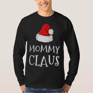 Mummy Claus Christmas Hat Family Group Matching Pa T-Shirt