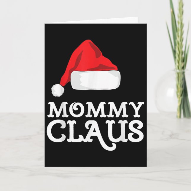Mummy Claus Christmas Santa's Hat Pajama Family Xm Card (Front)