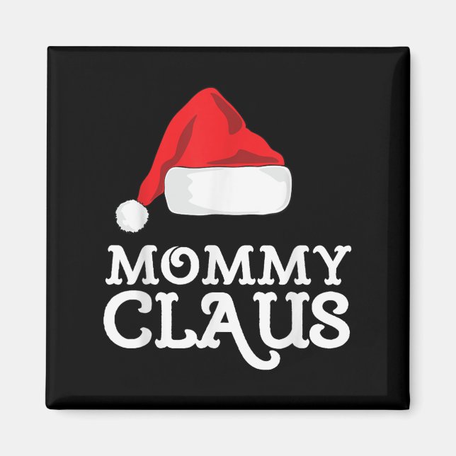 Mummy Claus Christmas Santa's Hat Pajama Family Xm Magnet (Front)