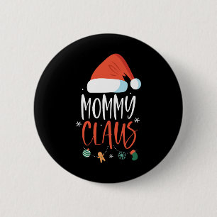 Mummy Claus Funny Family Christmas Couples Santa X 6 Cm Round Badge