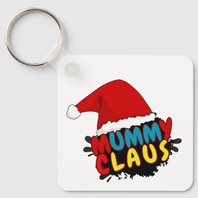 Mummy Claus gift  Key Ring (Front)