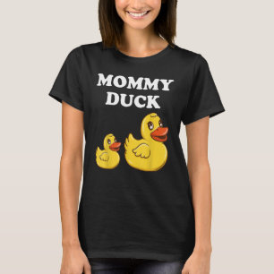 Mummy Duck Cute Duck Mum Yellow Rubber Ducky T-Shirt