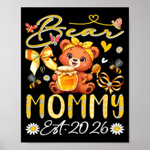 Mummy Est 2026 Floral Bow Tie Mothers Day Bear Poster