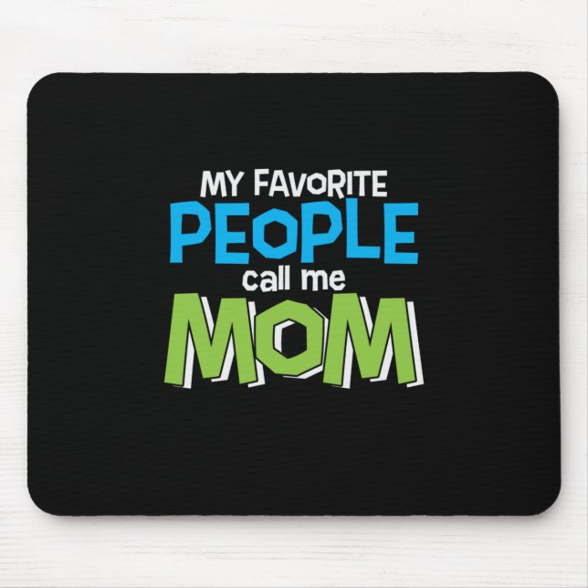 Mummy Gift Favourite People Call Me Mum Mouse Mat (Front)