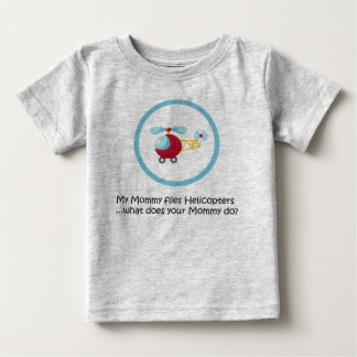 Mummy Helicopter Baby T-Shirt