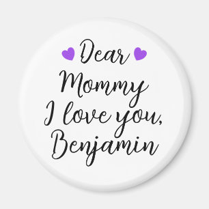 Mummy, I Love You Magnet
