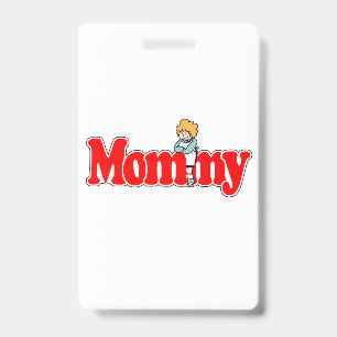 Mummy ID Badge