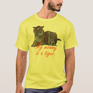 Mummy is a Tiger - Small T-Shirt