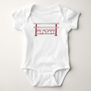Mummy is at the Dance Studio Ballet Barre Teacher Baby Bodysuit