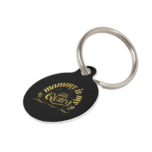 Mummy Is My Queen Gold Pet Tag