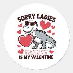 Mummy Is My Valentine Funny Dino Heart Art Classic Round Sticker