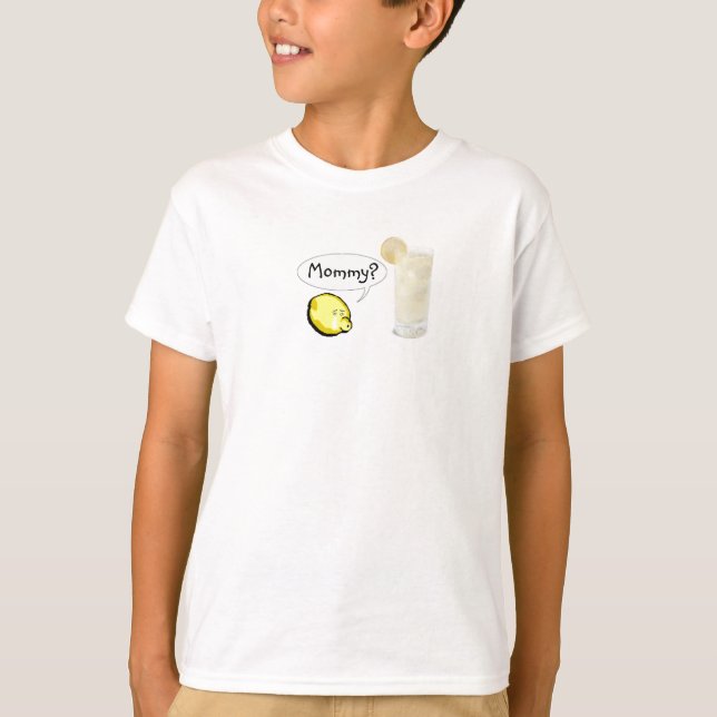 Mummy is now lemonade T-Shirt (Front)