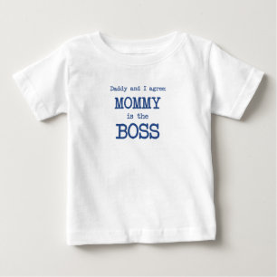 Mummy Is The Boss Baby T-Shirt