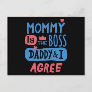 Mummy is the boss Daddy and I agree Postcard