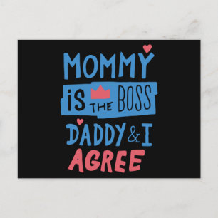 Mummy is the boss Daddy and I agree Postcard