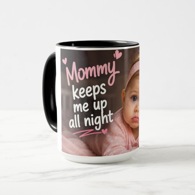 Mummy Keeps Me Up All Night Mug (Front Left)