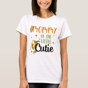 Mummy Little Cutie 1st Birthday Party Baby Shower T-Shirt