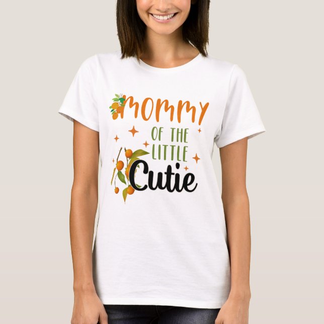 Mummy Little Cutie 1st Birthday Party Baby Shower  T-Shirt (Front)