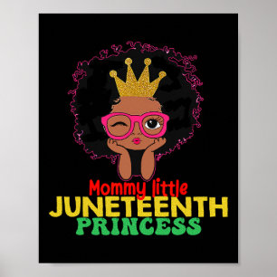 Mummy Little Juneteenth Princess Celebrate 19th Bl Poster