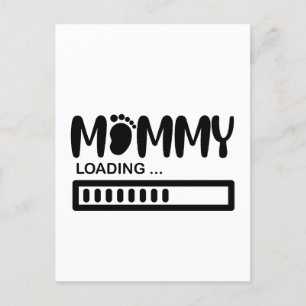 Mummy Loading Funny Mum To Be Gift Postcard