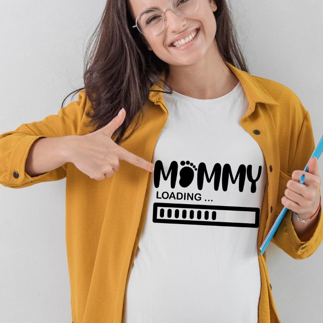Mummy Loading Funny Mum To Be Gift T-Shirt (Creator Uploaded)