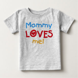 Mummy Loves Me Baby T-Shirt
