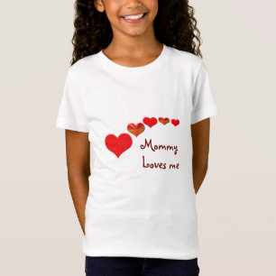 Mummy Loves Me (Kids Shirt) T-Shirt