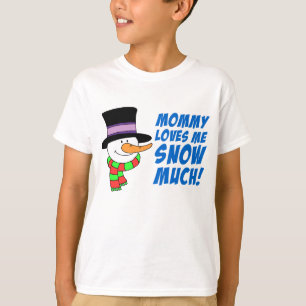 Mummy Loves Me Snow Much T-Shirt