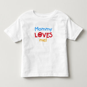 Mummy Loves Me Toddler T-Shirt