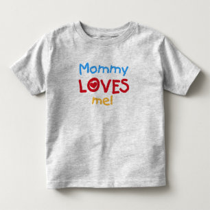 Mummy Loves Me Toddler T-Shirt