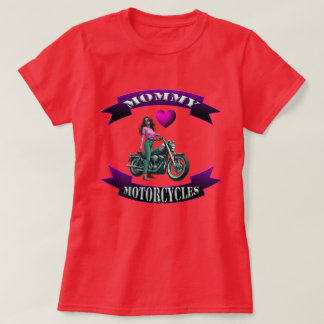 Mummy Loves Motorcycles T-Shirt