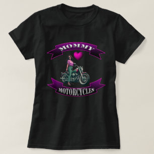 Mummy Loves Motorcycles T-Shirt