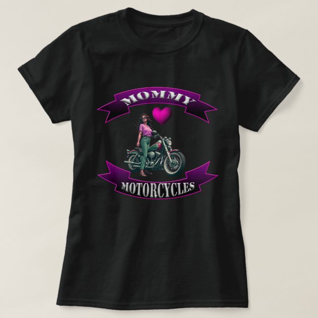 Mummy Loves Motorcycles T-Shirt (Design Front)