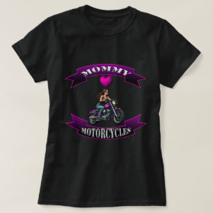 Mummy Loves Motorcycles T-Shirt
