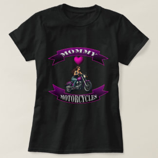Mummy Loves Motorcycles T-Shirt