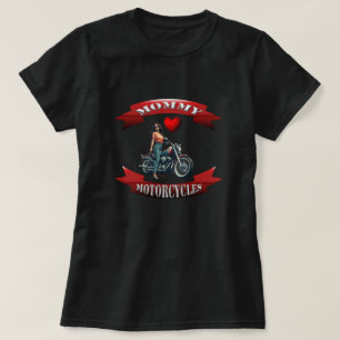 Mummy Loves Motorcycles T-Shirt